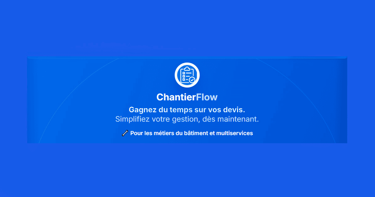 Comparatif logiciels devis artisan 2026 : ChantierFlow, Tolteck, Obat, Batappli, ProGBat, Vertuoza